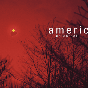American Football (LP4)